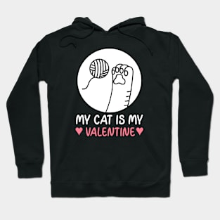 My Cat is my Valentine Hoodie